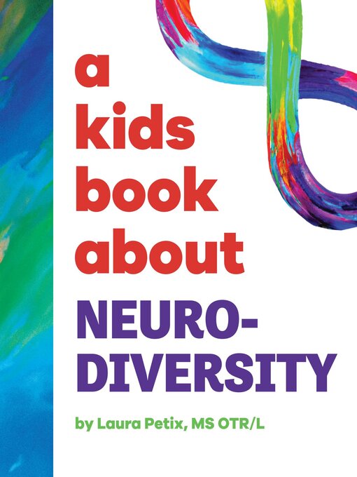 Title details for A Kids Book About Neurodiversity by Laura Petix The OT Butterfly - Available